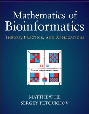 خرید و دانلود نسخه کامل کتاب Mathematics of Bioinformatics: Theory, Practice, and Applications