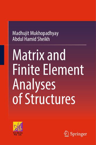 خرید و دانلود نسخه کامل کتاب Matrix and Finite Element Analyses of Structures_68f300065c358.jpeg خرید و دانلود نسخه کامل کتاب Matrix and Finite Element Analyses of Structures