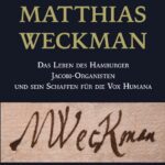خرید و دانلود نسخه کامل کتاب Matthias Weckman: Das Leben des Hamburger Jacobi-Organisten und sein Schaffen für die Vox Humana