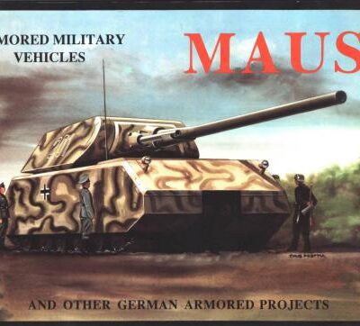 خرید و دانلود نسخه کامل کتاب Maus And Other German Armored Projects
