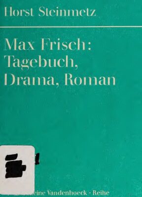 خرید و دانلود نسخه کامل کتاب Max Frisch. Tagebuch, Drama, Roman