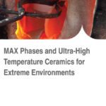 خرید و دانلود نسخه کامل کتاب MAX Phases and Ultra-High Temperature Ceramics for Extreme Environments
