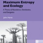 خرید و دانلود نسخه کامل کتاب Maximum Entropy and Ecology: A Theory of Abundance, Distribution, and Energetics (Oxford Series in Ecology and Evolution)