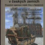 خرید و دانلود نسخه کامل کتاب May 1945 In The Czech Lands-Ground Operations Of The Axis And Allied Forces