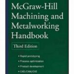 خرید و دانلود نسخه کامل کتاب McGraw-Hill Machining and Metalworking Handbook