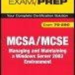 خرید و دانلود نسخه کامل کتاب MCSA/MCSE 70-290 Exam Prep: Managing and Maintaining a Microsoft® Windows Server™ 2003 Environment