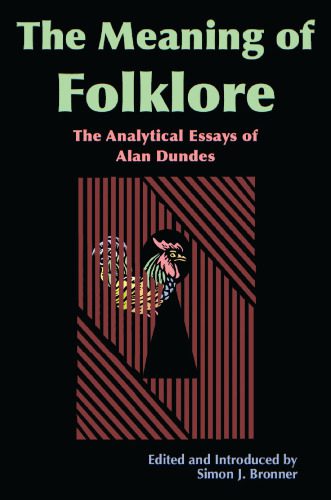 خرید و دانلود نسخه کامل کتاب Meaning of Folklore: The Analytical Essays of Alan Dundes_68ebc1daa9678.jpeg خرید و دانلود نسخه کامل کتاب Meaning of Folklore: The Analytical Essays of Alan Dundes
