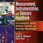 خرید و دانلود نسخه کامل کتاب Measurement, Instrumentation, and Sensors Handbook: Electromagnetic, Optical, Radiation, Chemical, and Biomedical Measurement