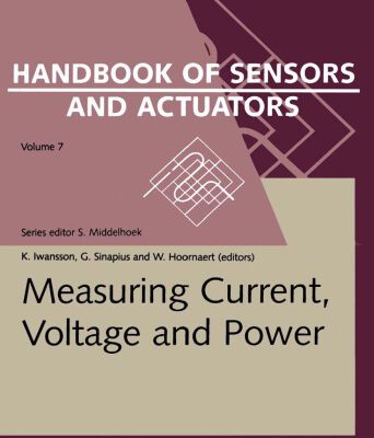 خرید و دانلود نسخه کامل کتاب Measuring Current Voltage and Power Handbook of Sensors and Actuators Vol 7