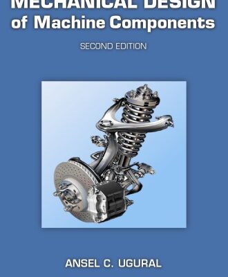 خرید و دانلود نسخه کامل کتاب Mechanical Design of Machine Components, Second Edition