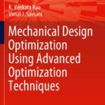 خرید و دانلود نسخه کامل کتاب Mechanical Design Optimization Using Advanced Optimization Techniques