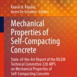 خرید و دانلود نسخه کامل کتاب Mechanical Properties of Self-Compacting Concrete: State-of-the-Art Report of the RILEM Technical Committee 228-MPS on Mechanical Properties of Self-Compacting Concrete