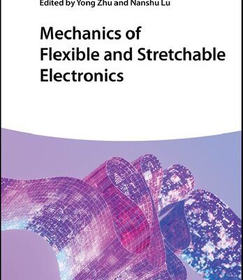 خرید و دانلود نسخه کامل کتاب Mechanics of Flexible and Stretchable Electronics
