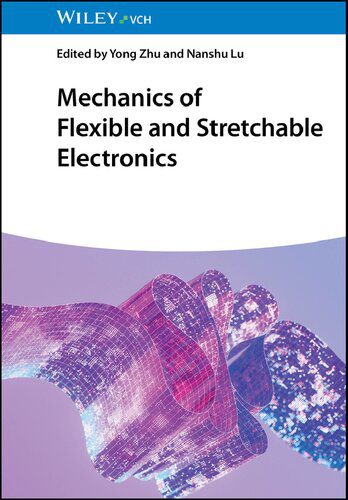 خرید و دانلود نسخه کامل کتاب Mechanics of Flexible and Stretchable Electronics_68fef32ab0788.jpeg خرید و دانلود نسخه کامل کتاب Mechanics of Flexible and Stretchable Electronics