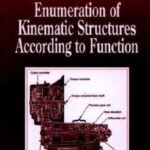 خرید و دانلود نسخه کامل کتاب Mechanism Design: Enumeration of Kinematic Structures According to Function (Mechanical and Aerospace Engineering Series)
