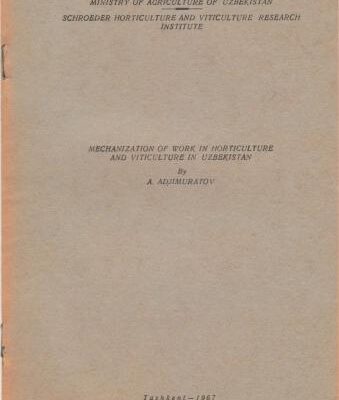 خرید و دانلود نسخه کامل کتاب Mechanization of work in horticulture and viticulture in Uzbekistan