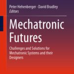 خرید و دانلود نسخه کامل کتاب Mechatronic Futures: Challenges and Solutions for Mechatronic Systems and their Designers