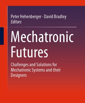 خرید و دانلود نسخه کامل کتاب Mechatronic Futures: Challenges and Solutions for Mechatronic Systems and their Designers