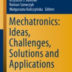 خرید و دانلود نسخه کامل کتاب Mechatronics: Ideas, Challenges, Solutions and Applications
