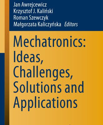 خرید و دانلود نسخه کامل کتاب Mechatronics: Ideas, Challenges, Solutions and Applications