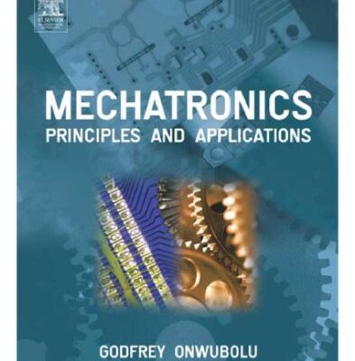 خرید و دانلود نسخه کامل کتاب Mechatronics: Principles and Applications