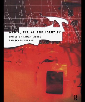 خرید و دانلود نسخه کامل کتاب Media, Ritual and Identity (Communication and Society)
