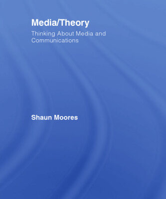 خرید و دانلود نسخه کامل کتاب Media Theory: Thinking About Media and Communications (Comedia)