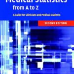 خرید و دانلود نسخه کامل کتاب Medical Statistics from A to Z: A Guide for Clinicians and Medical Students