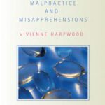 خرید و دانلود نسخه کامل کتاب Medicine, Malpractice and Misapprehensions (Biomedical Law and Ethics Library)