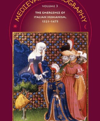 خرید و دانلود نسخه کامل کتاب Medieval Mythography, Volume 3: The Emergence of Italian Humanism, 1321-1475