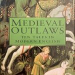 خرید و دانلود نسخه کامل کتاب Medieval Outlaws: Ten Tales in Modern English