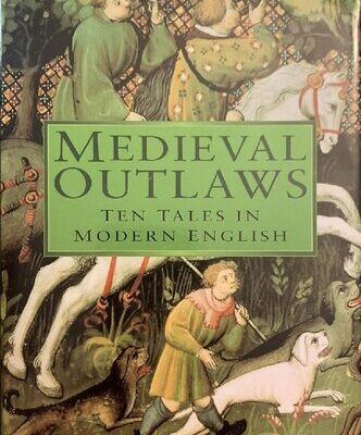 خرید و دانلود نسخه کامل کتاب Medieval Outlaws: Ten Tales in Modern English