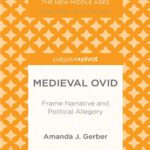 خرید و دانلود نسخه کامل کتاب Medieval Ovid: Frame Narrative and Political Allegory