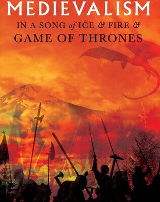 خرید و دانلود نسخه کامل کتاب Medievalism in “A Song of Ice and Fire” and “Game of Thrones”