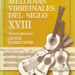 خرید و دانلود نسخه کامل کتاب Melodías virreinales del siglo XVIII (Guitar Scores)