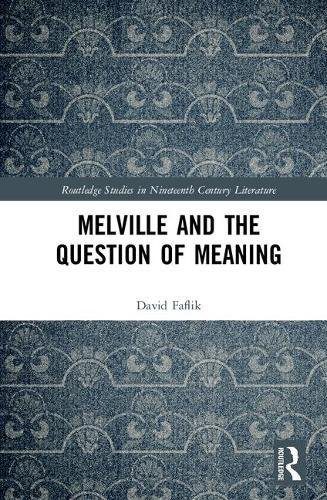 خرید و دانلود نسخه کامل کتاب Melville and the Question of Meaning_68dfd3a87e1e4.jpeg خرید و دانلود نسخه کامل کتاب Melville and the Question of Meaning