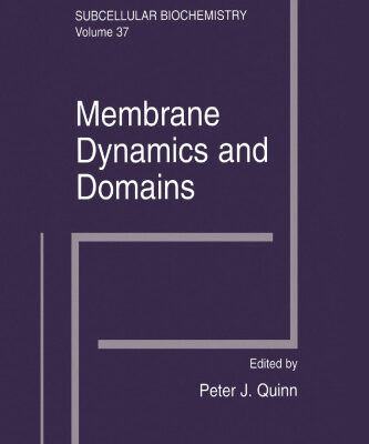 خرید و دانلود نسخه کامل کتاب Membrane Dynamics and Domains: Subcellular Biochemistry