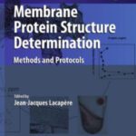 خرید و دانلود نسخه کامل کتاب Membrane Protein Structure Determination: Methods and Protocols (Methods in Molecular Biology, Vol. 654)