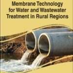 خرید و دانلود نسخه کامل کتاب Membrane Technology for Water and Wastewater Treatment in Rural Regions
