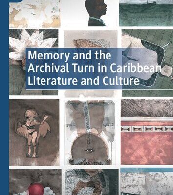خرید و دانلود نسخه کامل کتاب Memory and the Archival Turn in Caribbean Literature and Culture