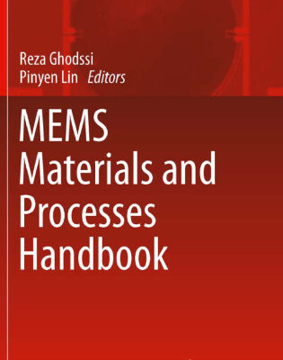 خرید و دانلود نسخه کامل کتاب MEMS Materials and Processes Handbook