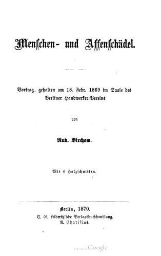 خرید و دانلود نسخه کامل کتاب Menschen- und Affenschädel. Vortrag, gehalten am 18. Febr. 1869 im Saale des Berliner Handwerker-Vereins_68e31cab27117.jpeg خرید و دانلود نسخه کامل کتاب Menschen- und Affenschädel. Vortrag, gehalten am 18. Febr. 1869 im Saale des Berliner Handwerker-Vereins