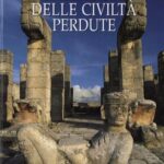 خرید و دانلود نسخه کامل کتاب Meraviglie Dell’antichità – Splendori delle civiltà perdute