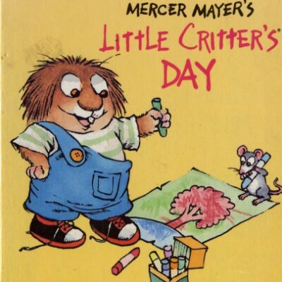 خرید و دانلود نسخه کامل کتاب Mercer Mayer’s Little Critter’s Day