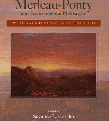 خرید و دانلود نسخه کامل کتاب Merleau-Ponty and Environmental Philosophy: Dwelling on the Landscapes of Thought (S U N Y Series in the Philosophy of the Social Sciences)