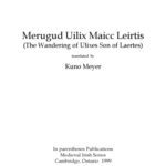 خرید و دانلود نسخه کامل کتاب Merugud Uilix Maicc Leirtis (The Wandering of Ulixes Son of Laertes), translated by Kuno Meyer