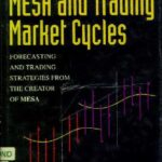 خرید و دانلود نسخه کامل کتاب Mesa and Trading Market Cycles: Forecasting and Trading Strategies from the Creator of MESA