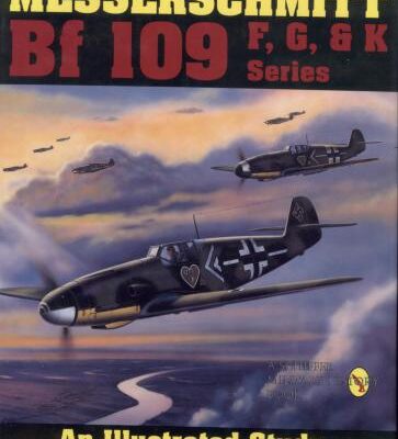 خرید و دانلود نسخه کامل کتاب Messerschmitt Bf 109 F, G, & K Series: An Illustrated Study