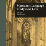 خرید و دانلود نسخه کامل کتاب Messiaen’s Language of Mystical Love