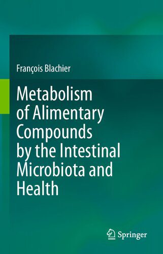 خرید و دانلود نسخه کامل کتاب Metabolism of Alimentary Compounds by the Intestinal Microbiota and Health_68e108d2b95ce.jpeg خرید و دانلود نسخه کامل کتاب Metabolism of Alimentary Compounds by the Intestinal Microbiota and Health